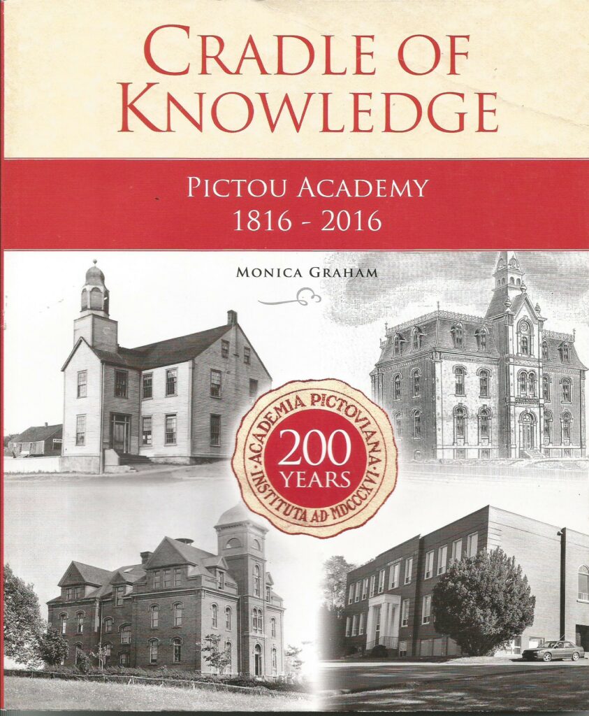 Published in 2015 by Pictou Academy Foundation, in honour of the school's 200th birthday.